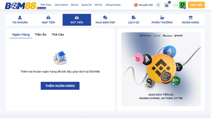 Rút tiền BOM88 được thực hiện với nhiều phương thức