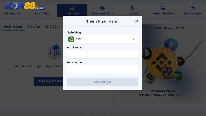Rút tiền BOM88 là quy trình có tốc độ xử lý nhanh